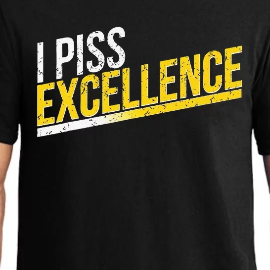 I Piss Excellence Pajama Set