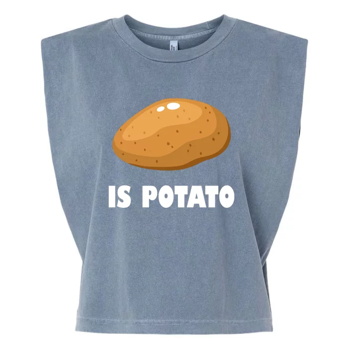 Is Potato Funny Meme Late Night Garment-Dyed Women's Muscle Tee