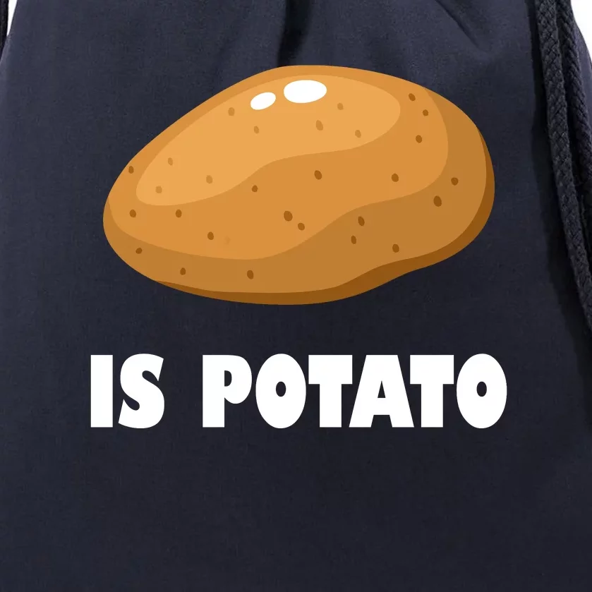 Is Potato Funny Meme Late Night Drawstring Bag