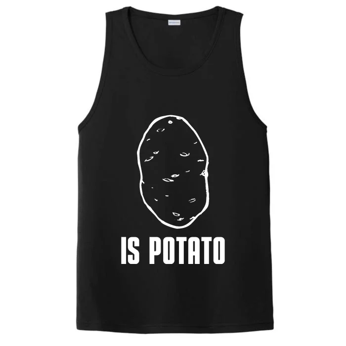 Is Potato Funny Potato Meme Performance Tank