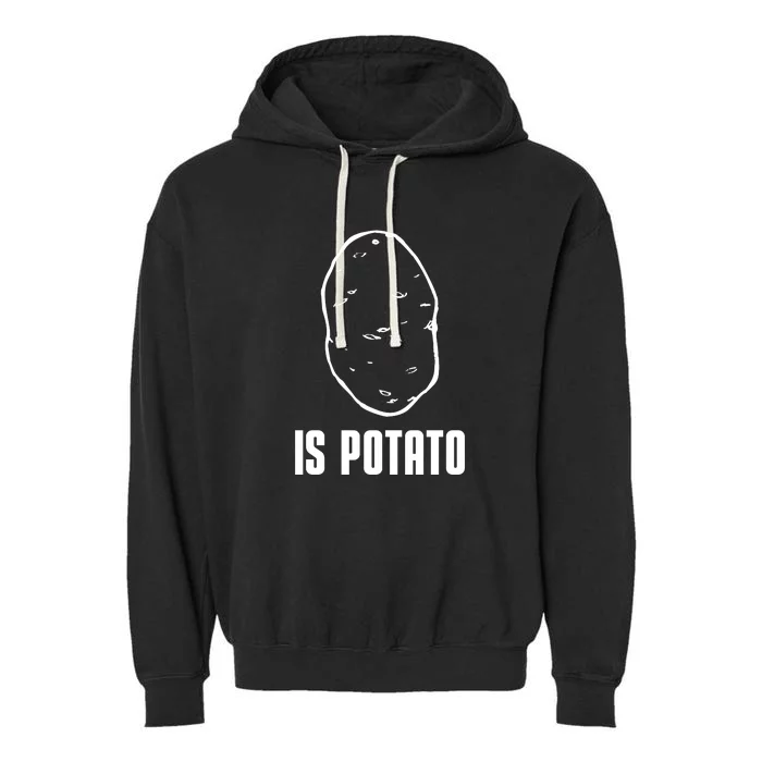 Is Potato Funny Potato Garment-Dyed Fleece Hoodie