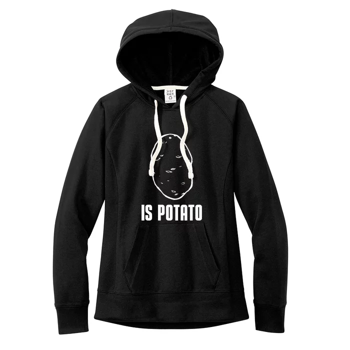 Is Potato Funny Potato Women's Fleece Hoodie