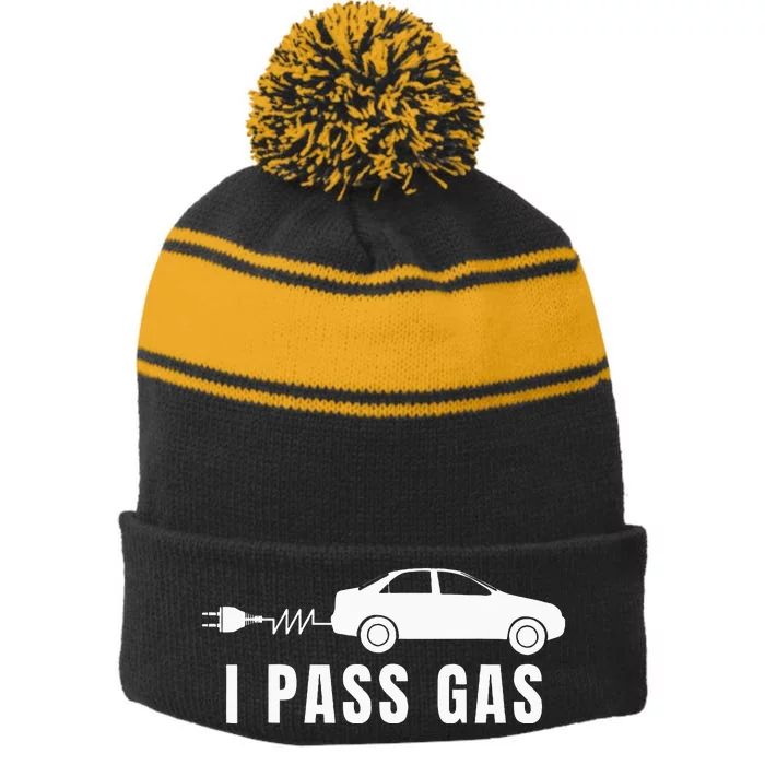 I Pass Gas Electric Car I Love Evs Electric Vehicle Stripe Pom Pom Beanie