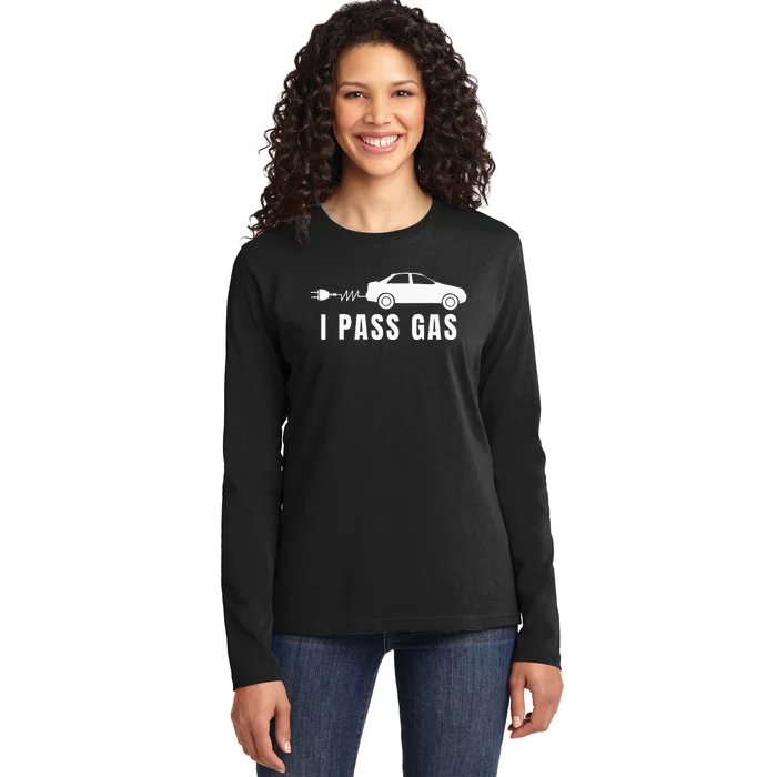 I Pass Gas Electric Car I Love Evs Electric Vehicle Ladies Long Sleeve Shirt