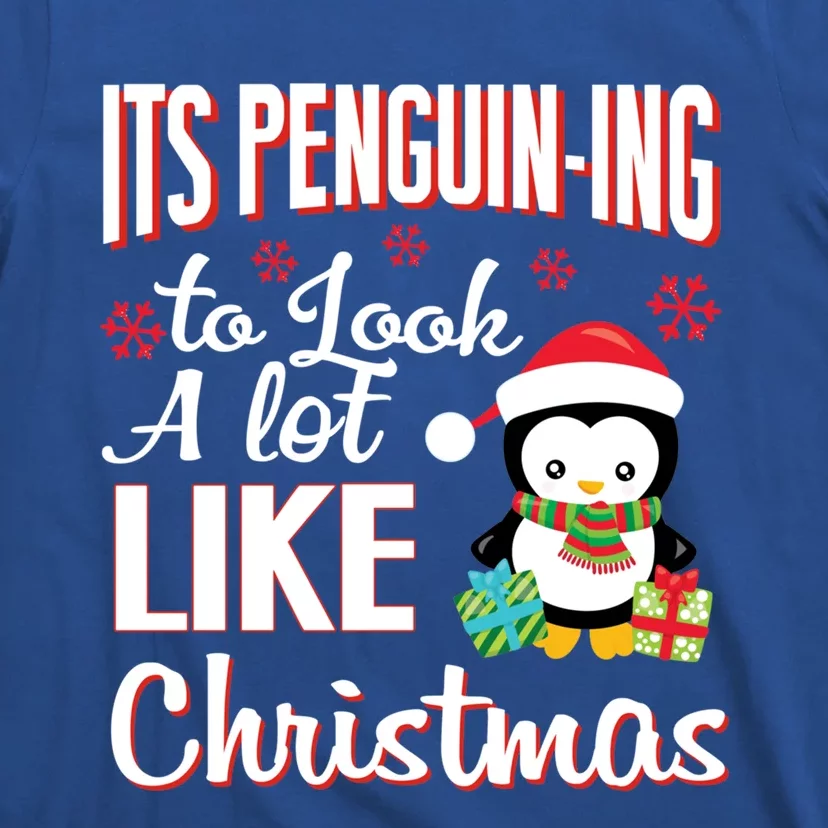 It's Penguincool Gifting To Look A Lot Like Christmas Penguin Meaningful Gift T-Shirt