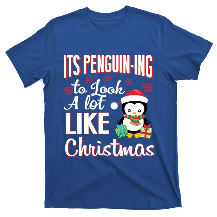 It's Penguincool Gifting To Look A Lot Like Christmas Penguin Meaningful Gift T-Shirt