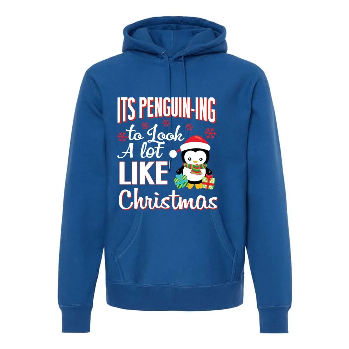 It's Penguincool Gifting To Look A Lot Like Christmas Penguin Meaningful Gift Premium Hoodie