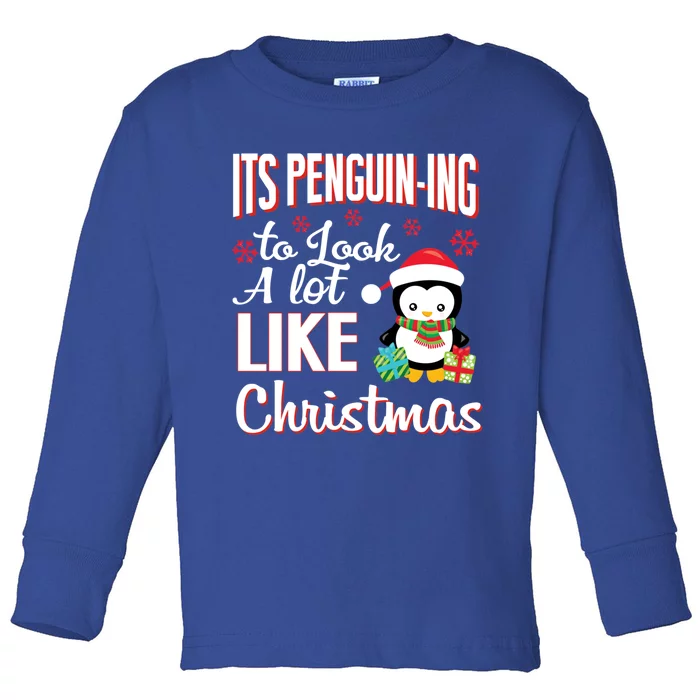 It's Penguincool Gifting To Look A Lot Like Christmas Penguin Meaningful Gift Toddler Long Sleeve Shirt