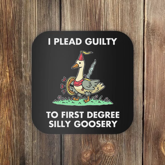 I Plead Guilty To F.I.R.S.T Degree Silly Goosery Apparel Coaster