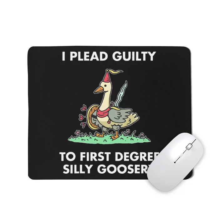 I Plead Guilty To F.I.R.S.T Degree Silly Goosery Apparel Mousepad