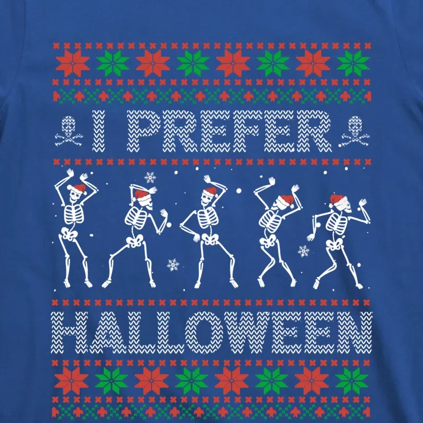 I Prefer Halloween Ugly Christmas Sweater Dancing Skeletons Gift T-Shirt