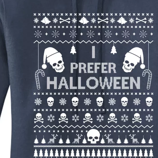 I Prefer Halloween Christmas Sweater Funny Ugly Xmas Party Gift Women's Pullover Hoodie