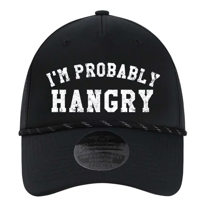 Im Probably Hangry Crewneck Cute Gift Performance The Dyno Cap