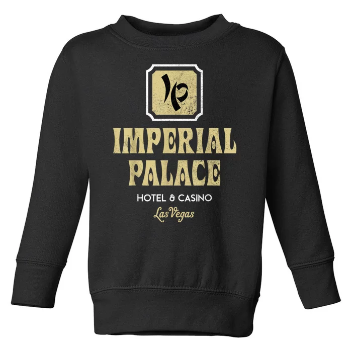 Imperial Palace Hotel And Casino Toddler Sweatshirt