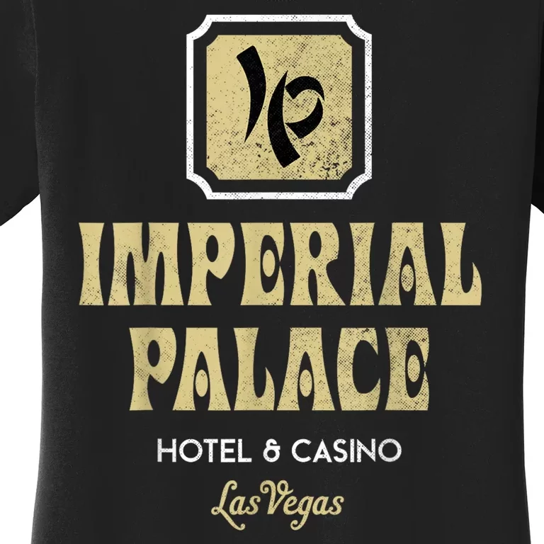 Imperial Palace Hotel And Casino Women's T-Shirt