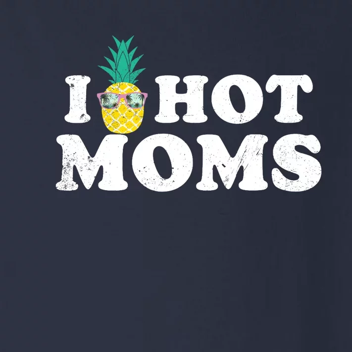 I Pineapple Hot Moms Upside Down I Heart Funny Swinger Toddler Long Sleeve Shirt