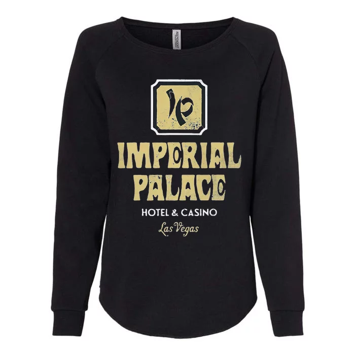 Imperial Palace Hotel Casino Vintage Sign Retro Las Vegas Womens California Wash Sweatshirt