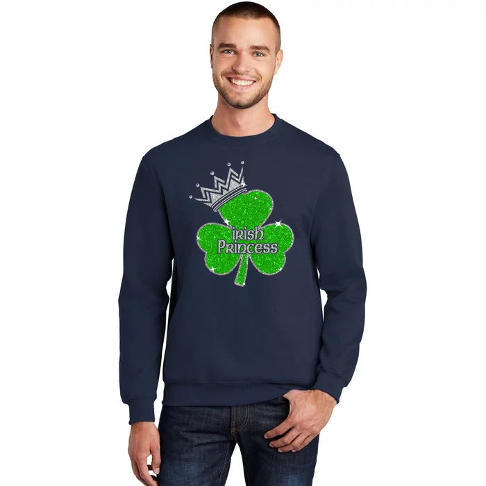 Irish Princess Happy St Patricks Day Shamrock Tall Sweatshirt