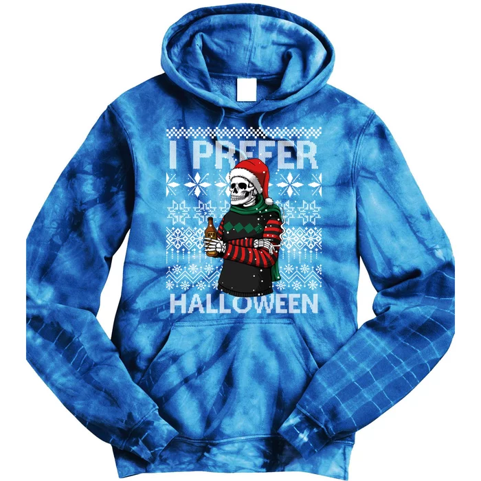 I Prefer Halloween Funny Christmas Skeleton Sweater Ugly Great Gift Tie Dye Hoodie