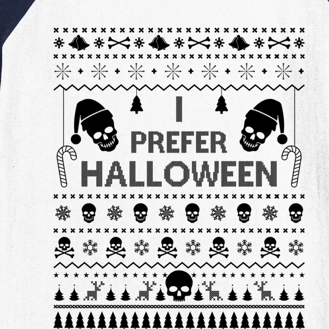 I Prefer Halloween Christmas Sweater Funny Ugly Xmas Party Gift Baseball Sleeve Shirt