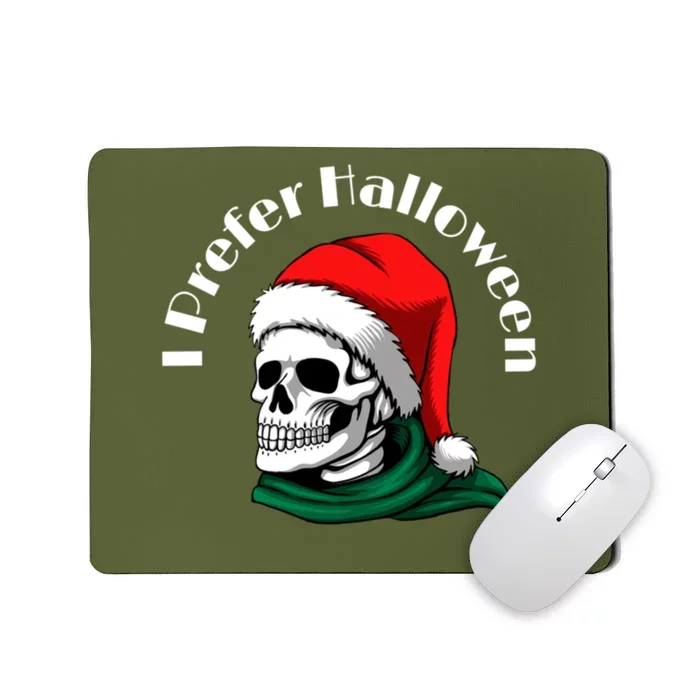 I Prefer Halloween Ugly Christmas Sweater Skull Santa Mousepad