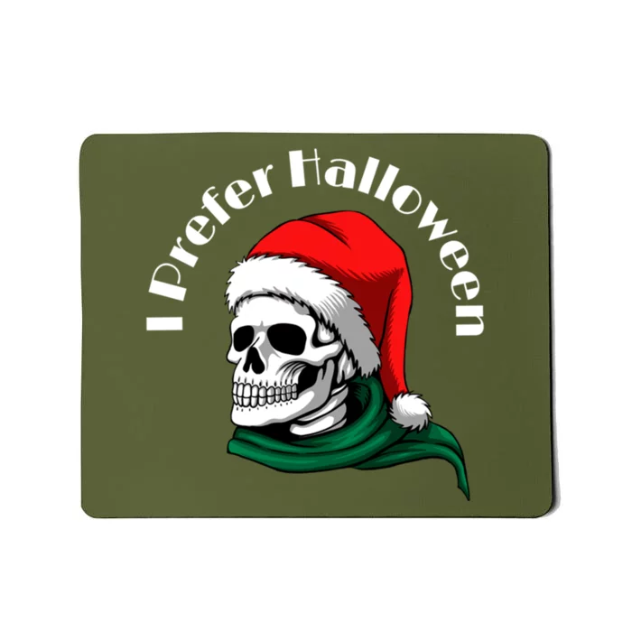 I Prefer Halloween Ugly Christmas Sweater Skull Santa Mousepad