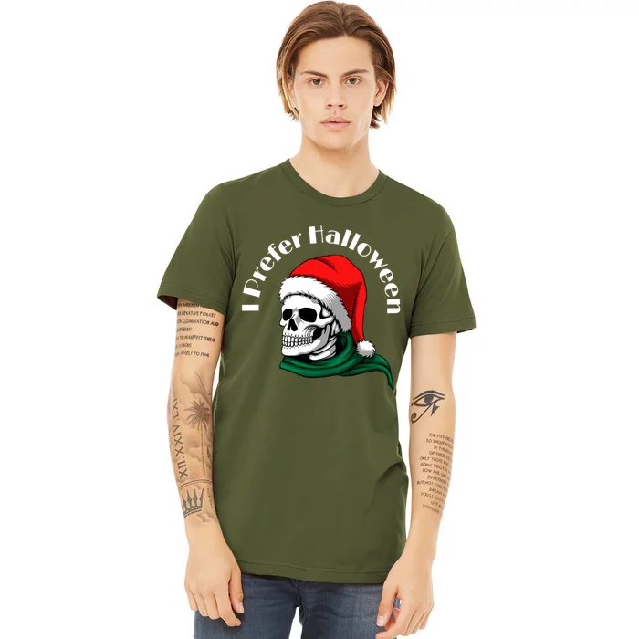 I Prefer Halloween Ugly Christmas Sweater Skull Santa Premium T-Shirt