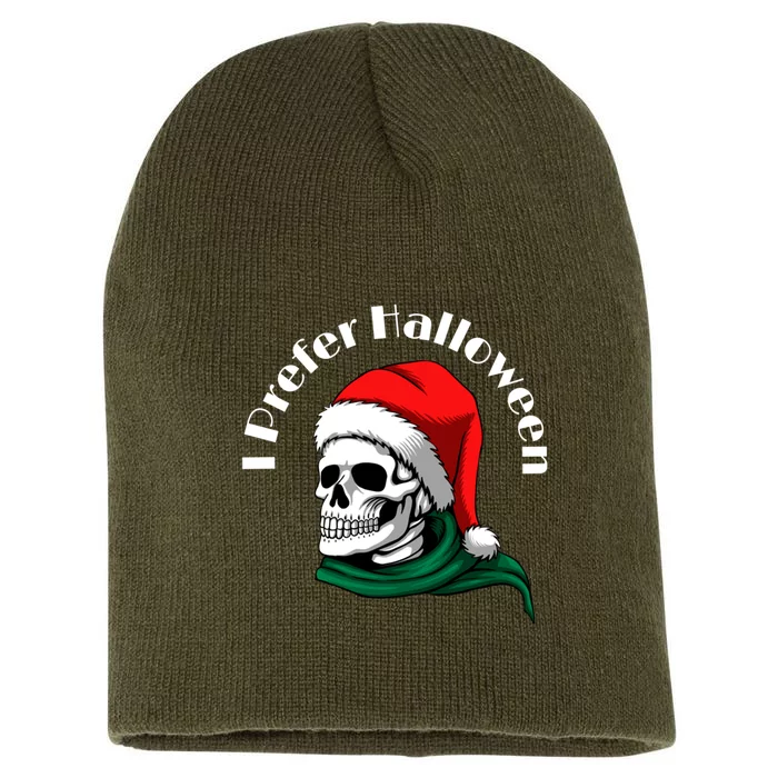 I Prefer Halloween Ugly Christmas Sweater Skull Santa Short Acrylic Beanie