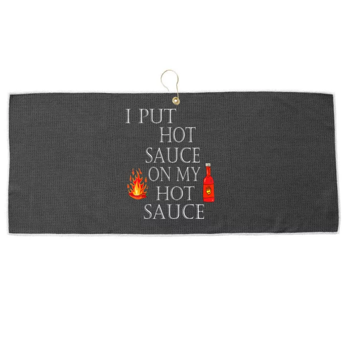 I Put Hot Sauce On My Hot Sauce Large Microfiber Waffle Golf Towel