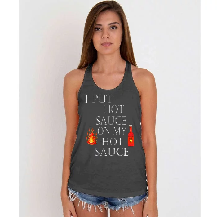 I Put Hot Sauce On My Hot Sauce Women's Knotted Racerback Tank