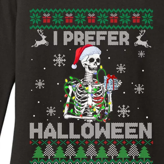 I Prefer Halloween Christmas Sweater Funny Skeleton Xmas Cute Gift Womens CVC Long Sleeve Shirt