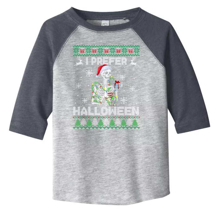 I Prefer Halloween Christmas Sweater Funny Skeleton Xmas Cute Gift Toddler Fine Jersey T-Shirt