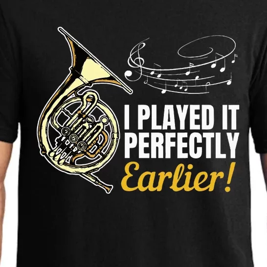 I Played It Perfectly Earlier French Hornist French Horn Pajama Set