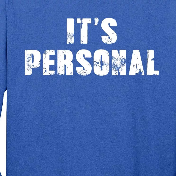 Its Personal Tall Long Sleeve T-Shirt