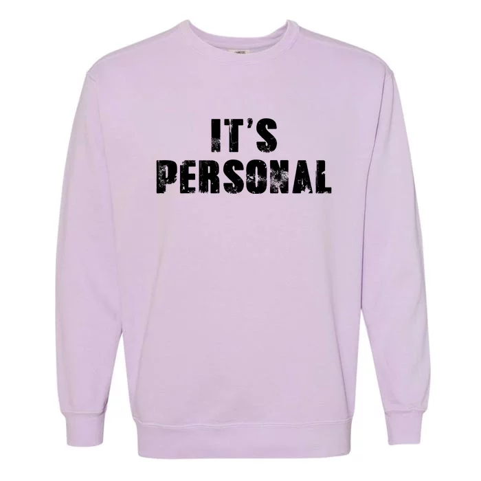 Its Personal Garment-Dyed Sweatshirt