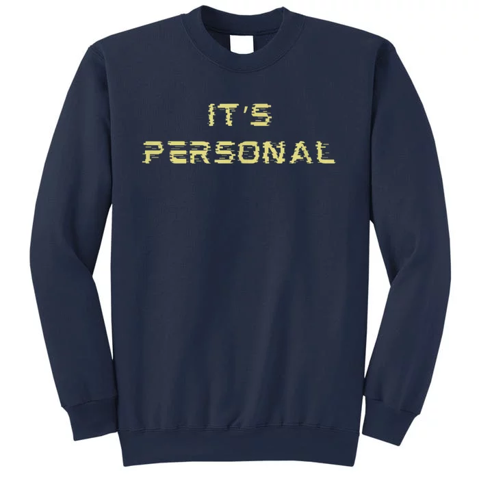 Its Personal Sweatshirt