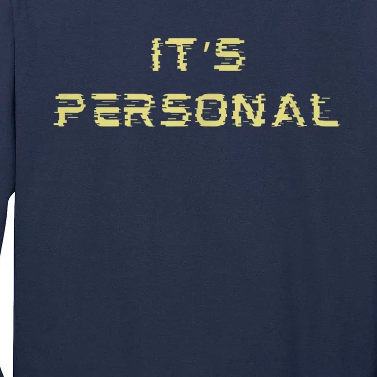 Its Personal Tall Long Sleeve T-Shirt