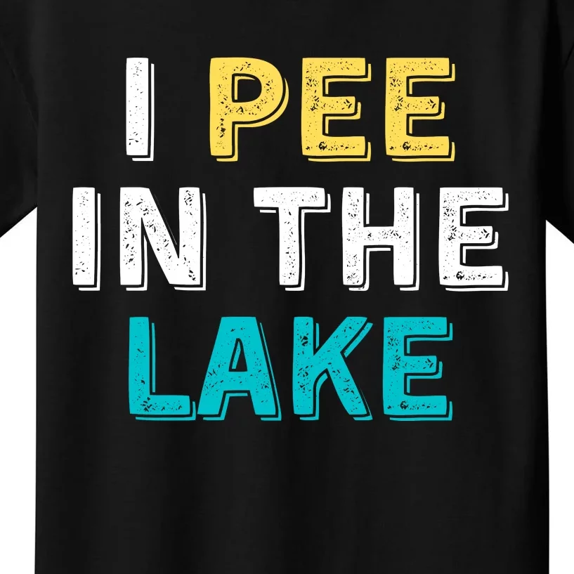 I Pee In The Lake Funny Summer Vacation Kids T-Shirt