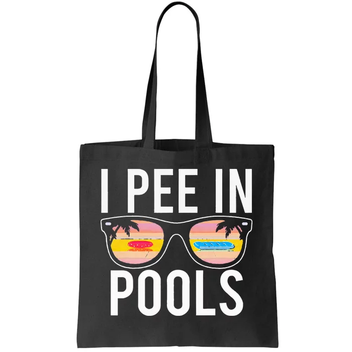 I Pee In Pools Tote Bag