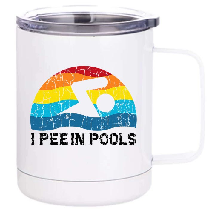 I Pee In Pools Funny Swimmer Swimming Coach Player Front & Back 12oz Stainless Steel Tumbler Cup