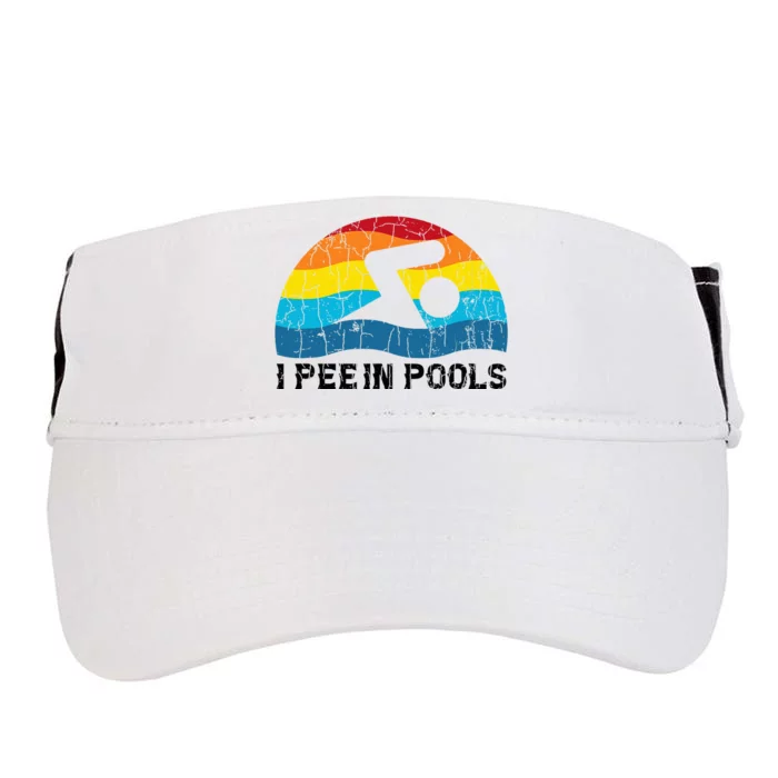 I Pee In Pools Funny Swimmer Swimming Coach Player Adult Drive Performance Visor