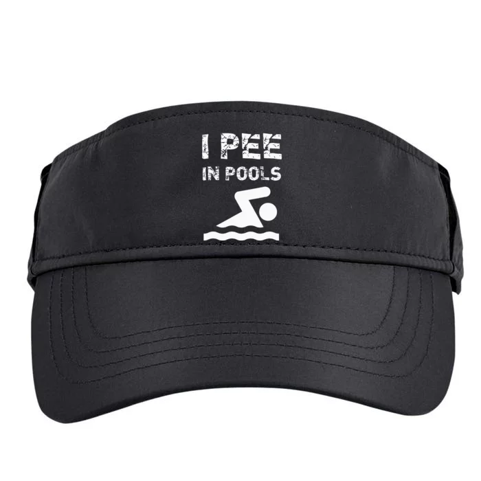 I Pee In Pools Funny Swim Swimming Swimmer Summer Adult Drive Performance Visor