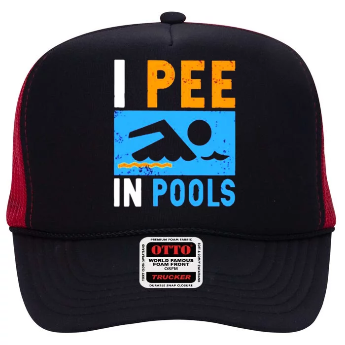 I Pee In Pools High Crown Mesh Trucker Hat