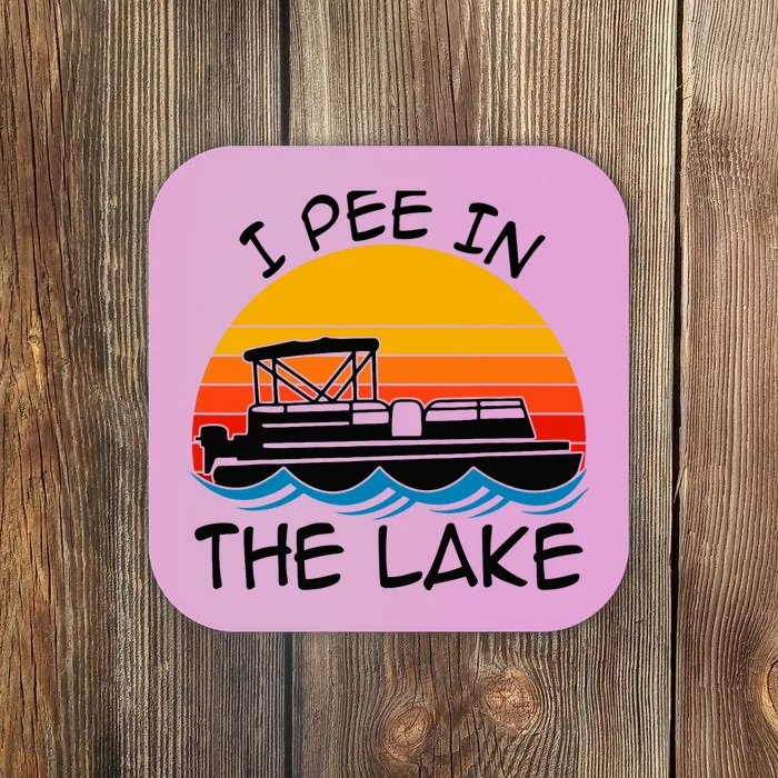 I pee in the lake vintage boating pontoon Coaster