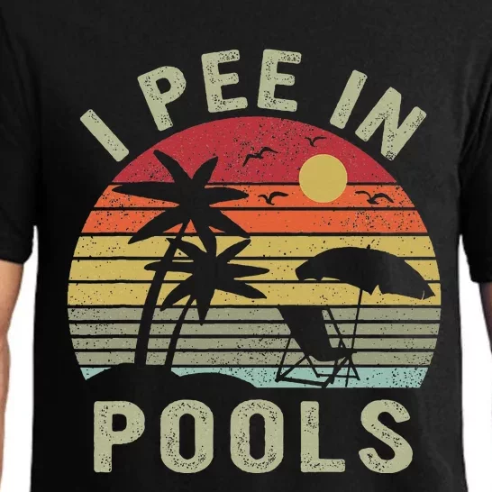 I Pee In Pools Sarcastic Sayings For Pools Lovers Retro Pajama Set