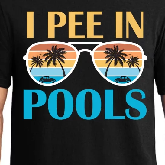 I Pee In Pools Funny Jokes Sarcastic Sayings Pajama Set