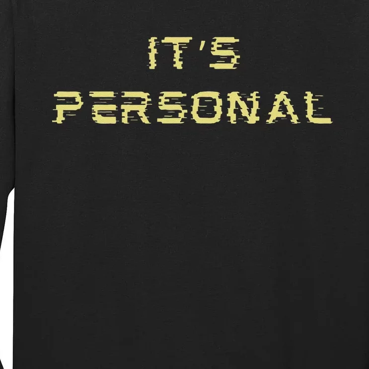 Its Personal Tall Long Sleeve T-Shirt