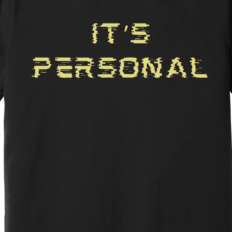 Its Personal Premium T-Shirt