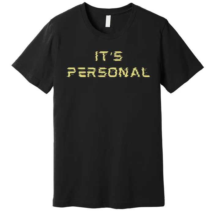 Its Personal Premium T-Shirt