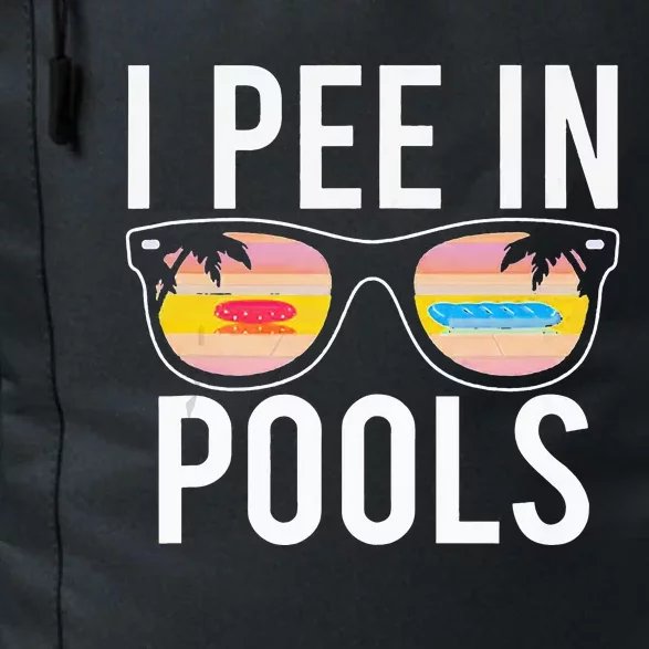 I Pee In Pools Daily Commute Backpack